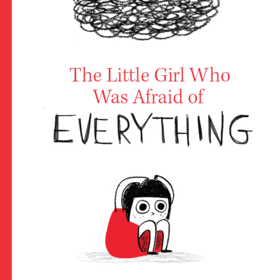The Little Girl Who Was Afraid of Everything